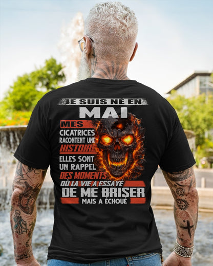 Je Suis Né en Mai – Mes Cicatrices Racontent Une Histoire | T-Shirt Homme Fort - TRNN05 (SKU26T-01175-05)