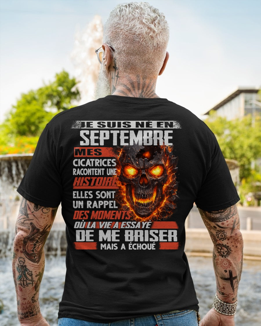 Je Suis Né en Septembre – Mes Cicatrices Racontent Une Histoire | T-Shirt Homme Fort - TRNN09 (SKU26T-01175-09)