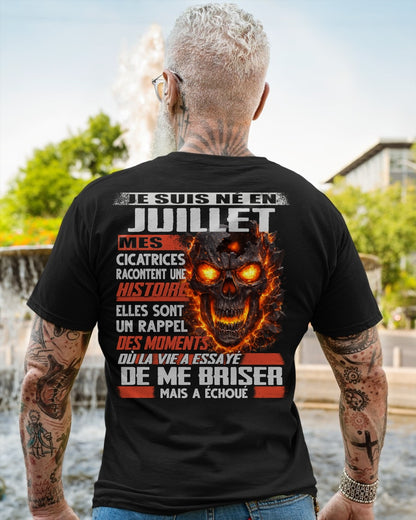 Je Suis Né en Juillet – Mes Cicatrices Racontent Une Histoire | T-Shirt Homme Fort - TRNN07 (SKU26T-01175-07)