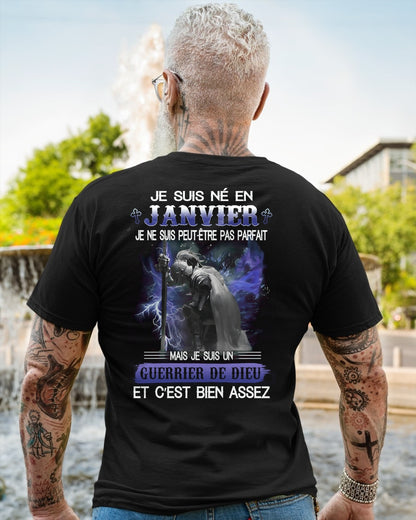 JE SUIS NÉ EN JANVIER - JE SUIS UN GUERRIER DE DIEU | T-Shirt Homme Fort - TRNN01 (SKU26T-01247-01)
