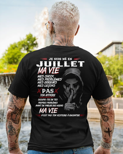 Je Suis Né en Juillet – Ma Vie, Mes Choix – T-Shirt Homme Fort Caractère - TRNN07 (SKU12-269-07)