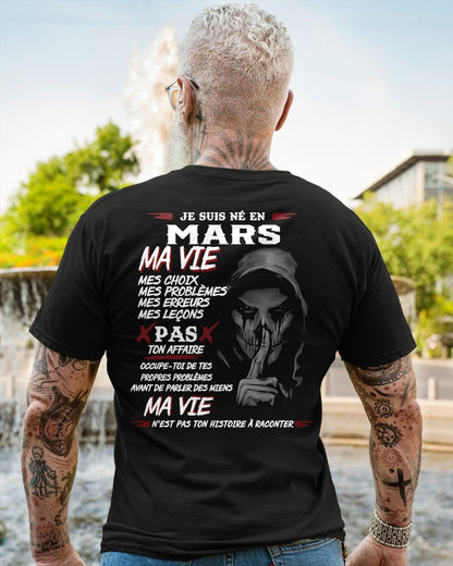 Je Suis Né en Mars – Ma Vie, Mes Choix – T-Shirt Homme Fort Caractère - TRNN03 (SKU12-269-03)