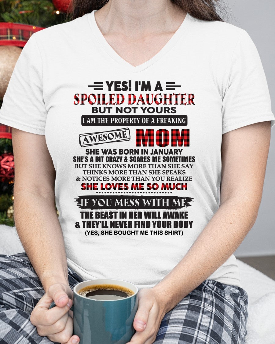 JANUARY - Spoiled Daughter Of Awesome Mom T-Shirt - Perfect Gift From Mom - TRNN01 (SKU11-149-01)
