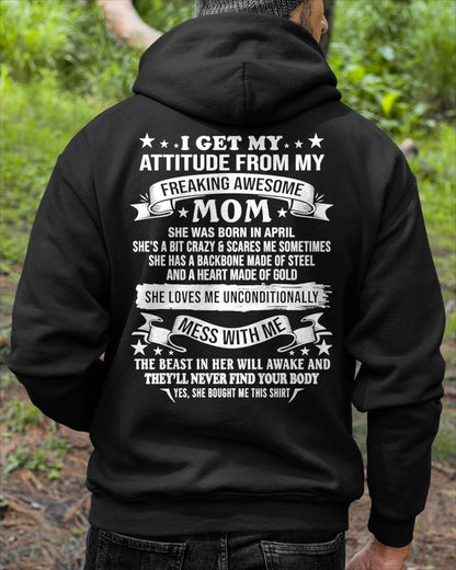 APRIL - I GET MY ATTITUDE FROM MY FREAKING AWESOME MOM - FROM MOM - TRNN04 (SKU2603-114-04)