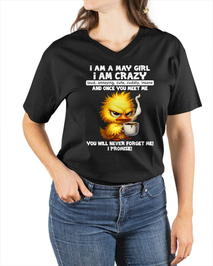 MAY - A Little Crazy, Sassy, Loud & Impossible To Forget - BIRTHDAY GIFT T-SHIRT FOR WOMEN - TRNN05 (SKU2603-195-05)