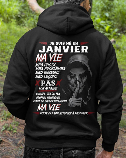 Je Suis Né en Janvier – Ma Vie, Mes Choix – T-Shirt Homme Fort Caractère - TRNN01 (SKU12-269-01)
