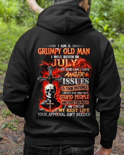 GRUMPY OLD MAN WAS BORN IN JULY - I AM WHO I AM I HAVE ANGER ISSUES & THIN PATIENCE - TRNN07 (SKU12-319-07)