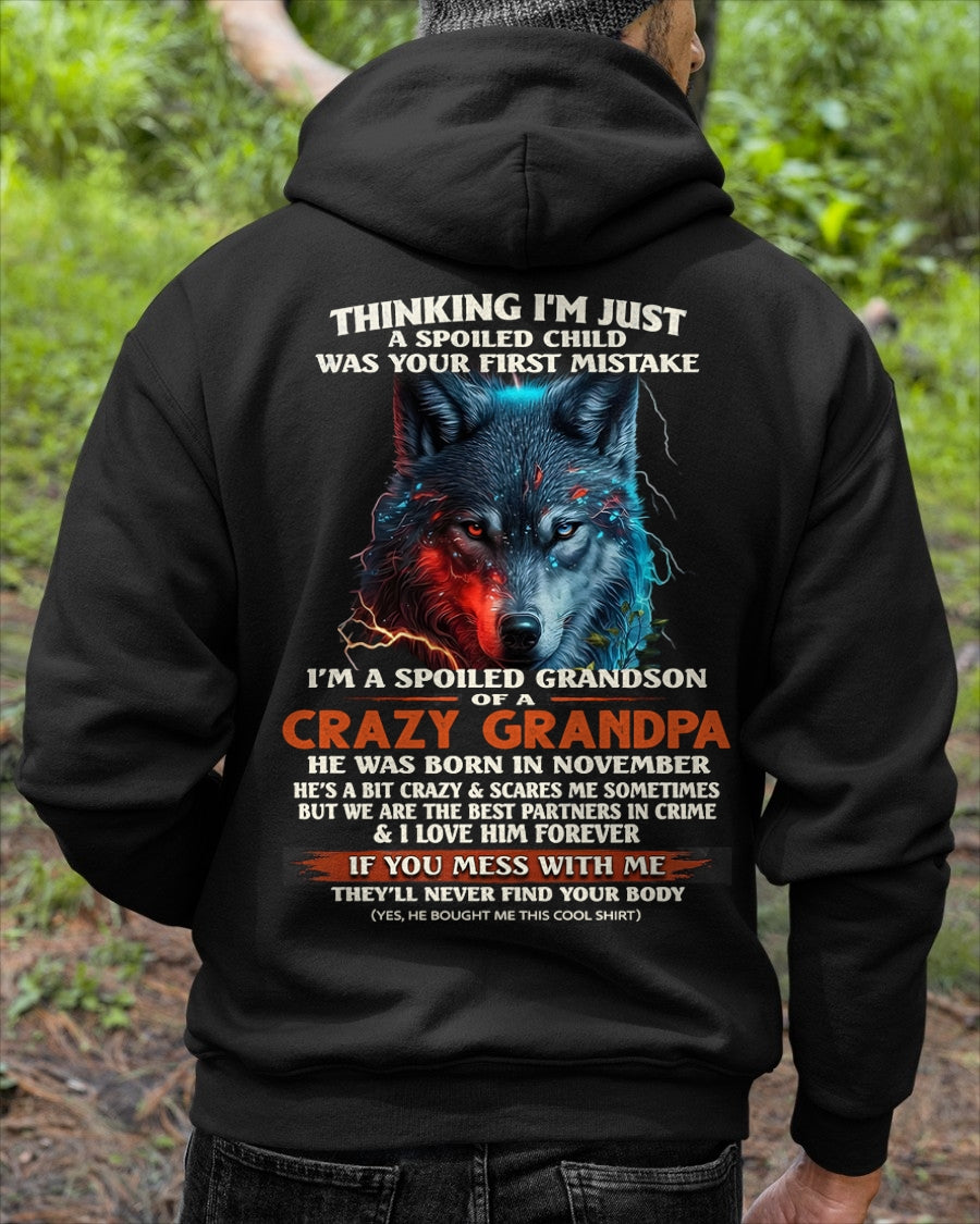 NOVEMBER - THINKING I'M JUST A SPOILED CHILD OF CRAZY GRANDPA - T Shirt From Grandpa to Grandson - TRNN11 (SKU26T-01-43-11)