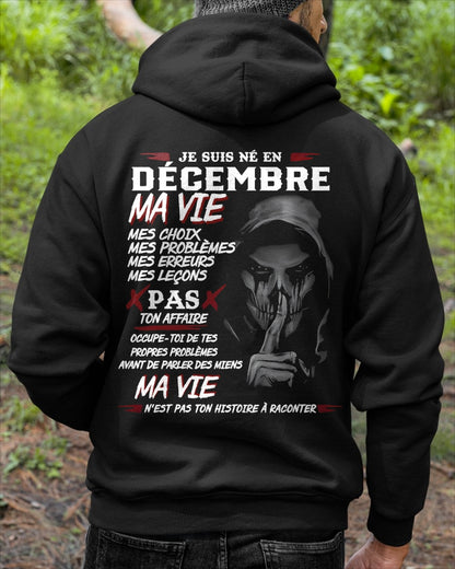 Je Suis Né en Décembre – Ma Vie, Mes Choix – T-Shirt Homme Fort Caractère - TRNN12 (SKU12-269-12)