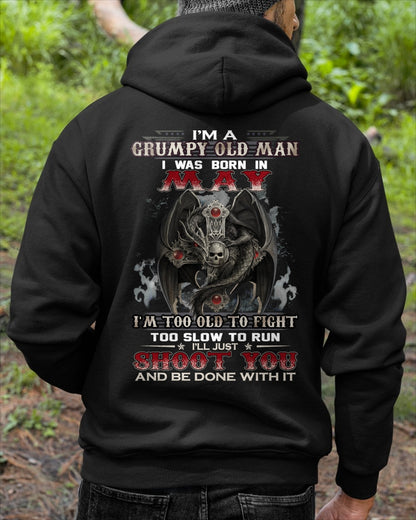 MAY MAN - I'M A GRUMPY OLD MAN I'LL JUST SHOOT YOU AND BE DONE WITH IT - TRNN05 (SKU26T-01188-05)