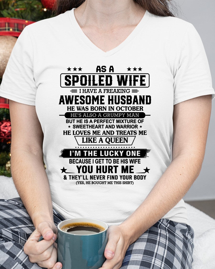 October - As A Spoiled Wife I Have Freaking Awesome Husband - Special Gift For Your Wife From Husband - TRNN10 (SKU26T-01-42-10)