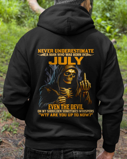 NEVER UNDERESTIMATE A MAN WHO WAS BORN IN JULY - TRNN07 (SKU12-276-07)
