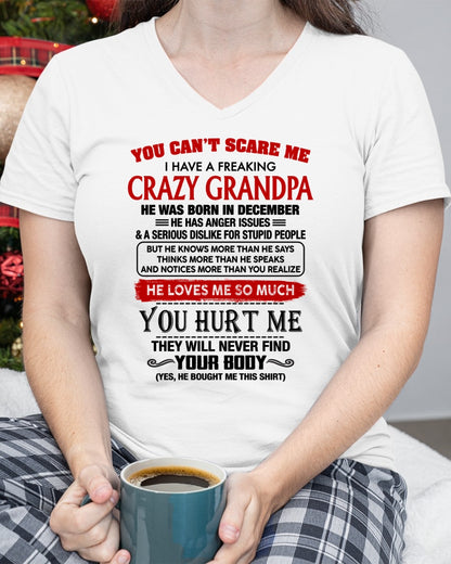 DECEMBER - You Can’t Scare Me I Have A Freaking Crazy Grandpa – Gift For Granddaughter From Grandpa – TRNN12 (SKU26T-01261-12)