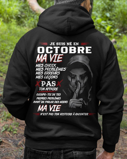 Je Suis Né en Octobre – Ma Vie, Mes Choix – T-Shirt Homme Fort Caractère - TRNN10 (SKU12-269-10)