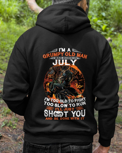 I'M A GRUMPY OLD MAN I WAS BORN IN JULY - I'M TOO OLD TO FIGHT TOO SLOW TO RUN - TRNN07 (SKU07-64-07)