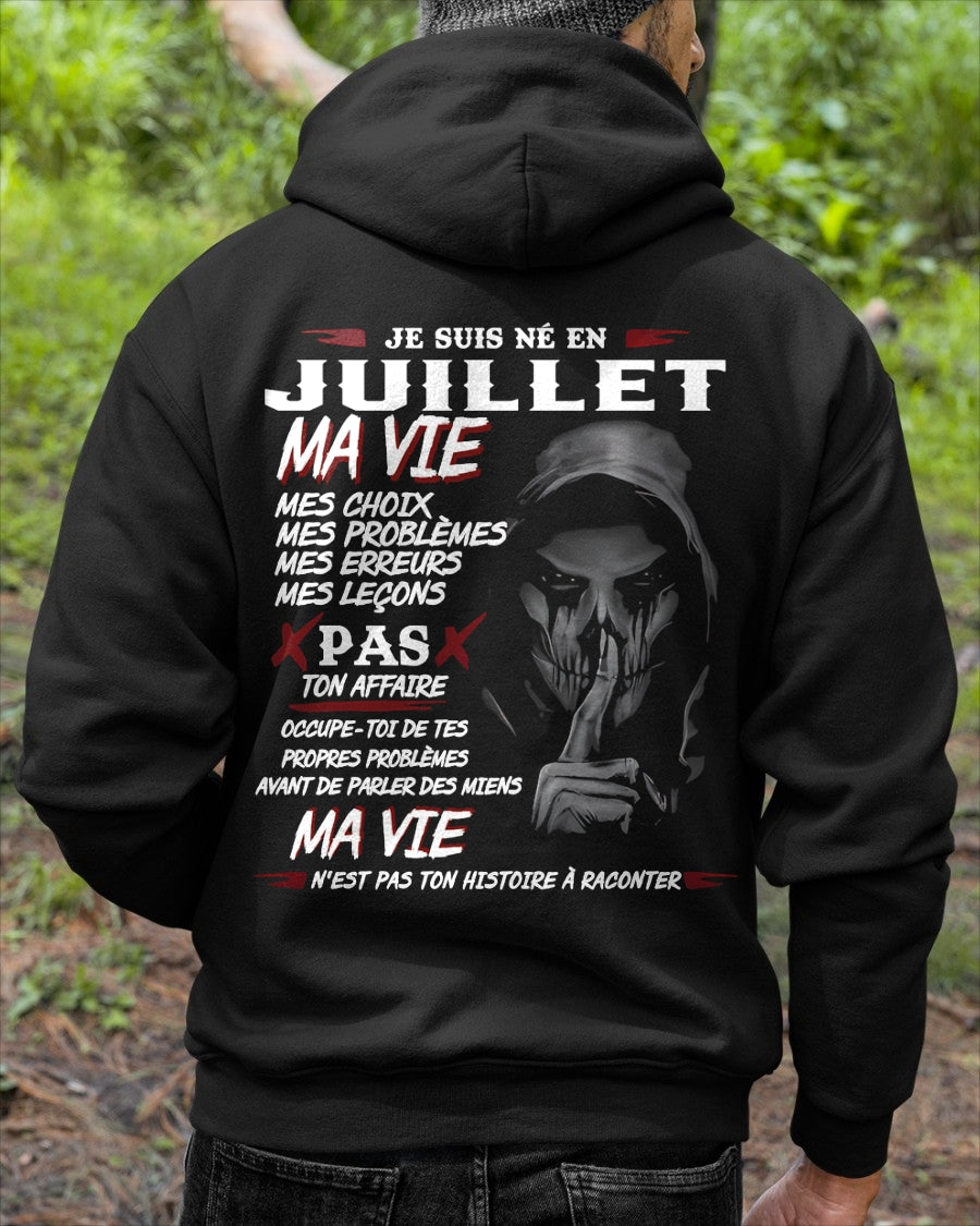 Je Suis Né en Juillet – Ma Vie, Mes Choix – T-Shirt Homme Fort Caractère - TRNN07 (SKU12-269-07)
