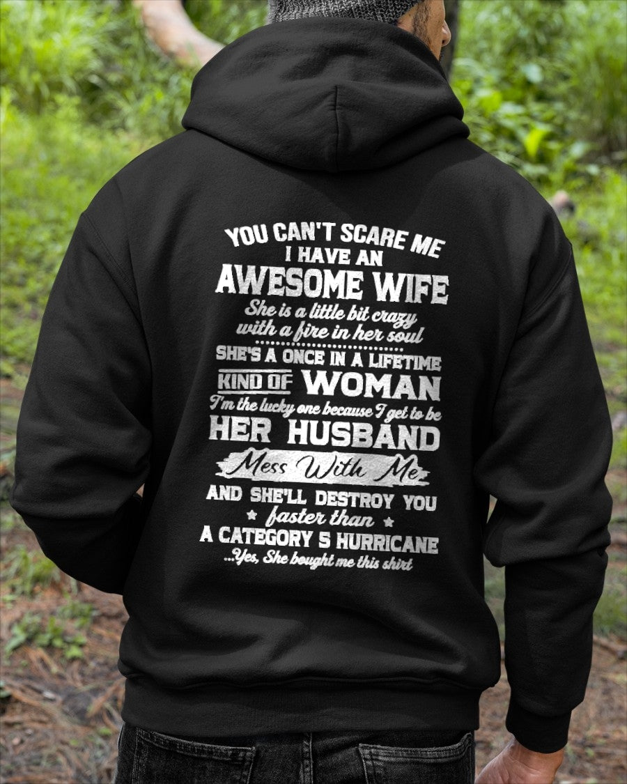 YOU CAN'T SCARE ME I HAVE AN AWESOME WIFE - GIFT TO HUSBAND FROM WIFE - TRNN00 (SKU26T-01-10-00)