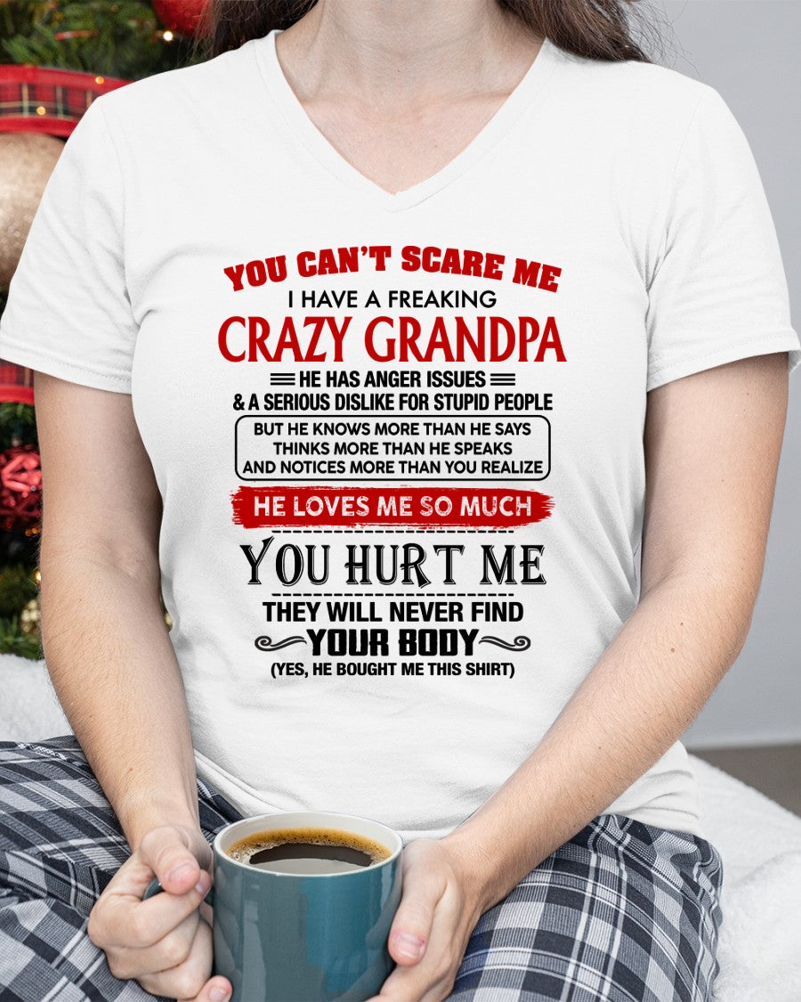 You Can’t Scare Me I Have A Freaking Crazy Grandpa – Gift For Granddaughter From Grandpa – TRNN00 (SKU26T-01261-00)