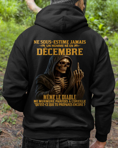 NE SOUS-ESTIME JAMAIS UN HOMME NÉ EN DÉCEMBRE Fr12 - TRNN12 - MALE (SKU12-305-12)