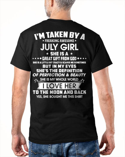 JULY - I'M TAKEN BY A FREAKING AWESOME JULY GIRL SHE IS A GREAT GIFT FROM GOD - FROM WIFE - TRNN07 (SKU26T-01259-07)