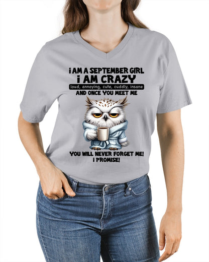 SEPTEMBER - A Little Crazy, Sassy, Loud & Impossible To Forget - BIRTHDAY GIFT T-SHIRT FOR WOMEN - TRNN09 (SKU2603-197-09)