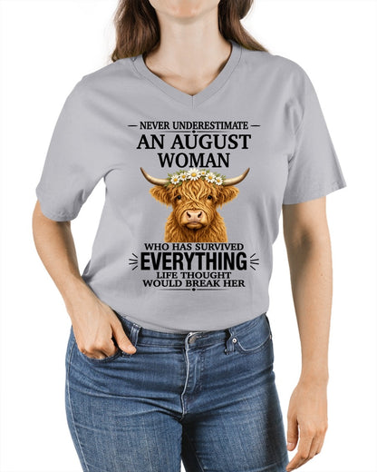 AUGUST - LIFE THOUGHT WOULD BREAK HER - Birthday T Shirt For Woman - TRNN08 (SKU2606-158-08)
