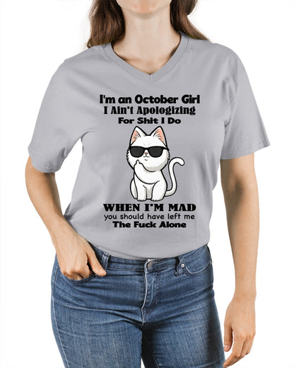 OCTOBER – I Ain't Apologizing For Shit I Do - Birthday T Shirt For Woman - TRNN10 (SKU2603-284-10)