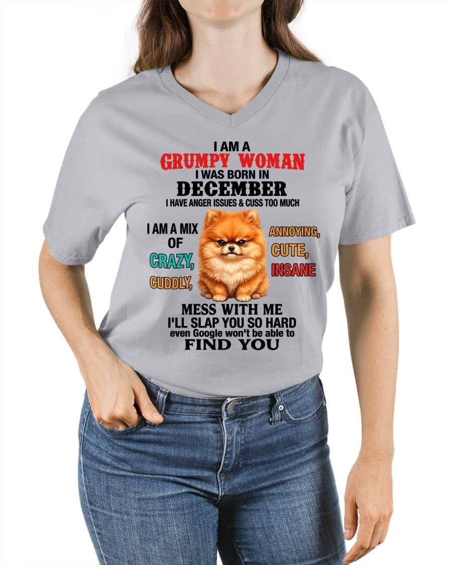 DECEMBER - I AM A GRUMPY WOMAN - Birthday T Shirt For Woman - TRNN12 (SKU2605-229-12)