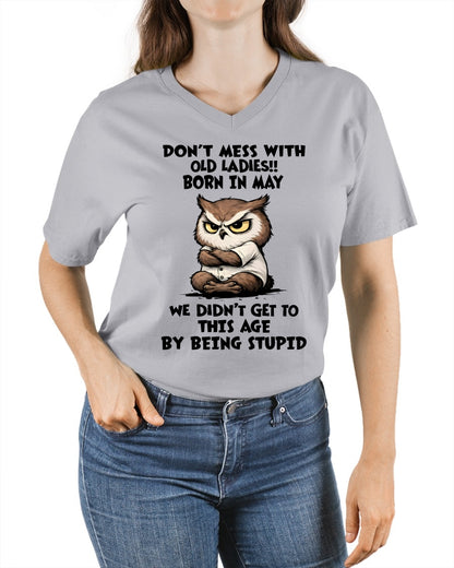 MAY – DON'T MESS WITH OLD LADY - Birthday T Shirt For Woman - TRNN05 (SKU2603-40-05)
