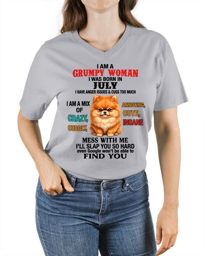 JULY - I AM A GRUMPY WOMAN - Birthday T Shirt For Woman - TRNN07 (SKU2605-229-07)