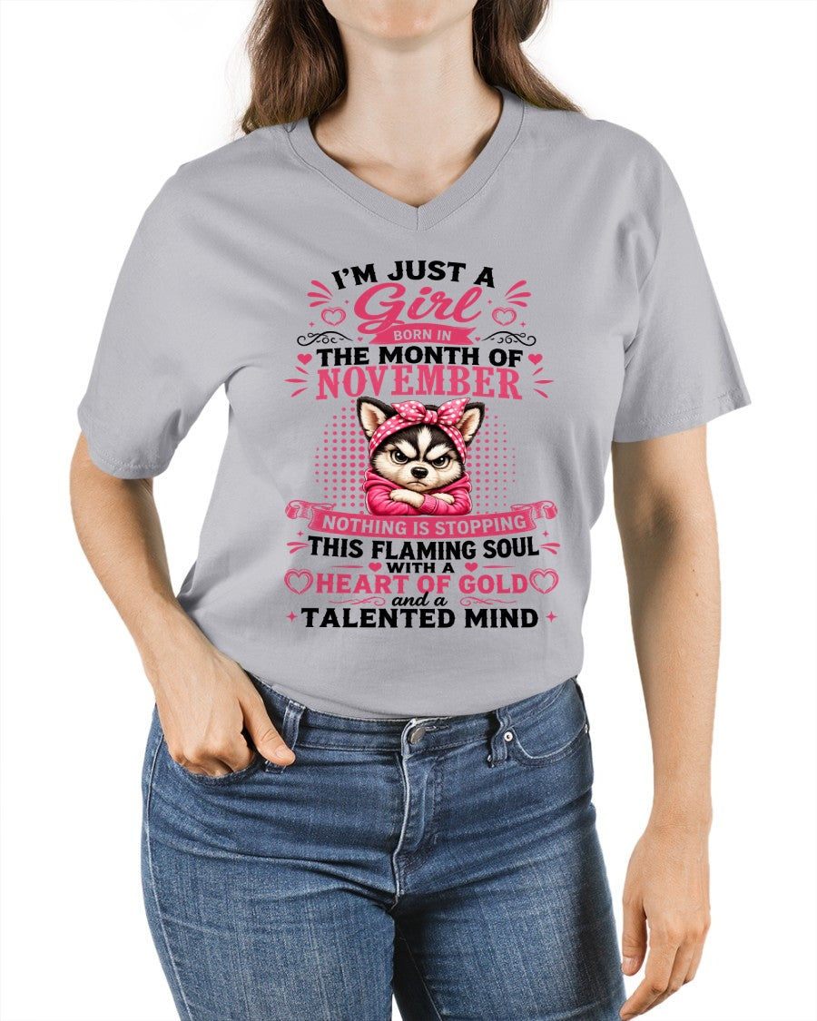NOVEMBER - NOTHING IS STOPPING THIS FLAMING SOUL - Birthday T Shirt For Woman - TRNN11 (SKU2605-66-11)