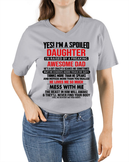 YES! I'M A SPOILED DAUGHTER - T Shirt From Dad - TRNN00 (SKU2610-134-00)
