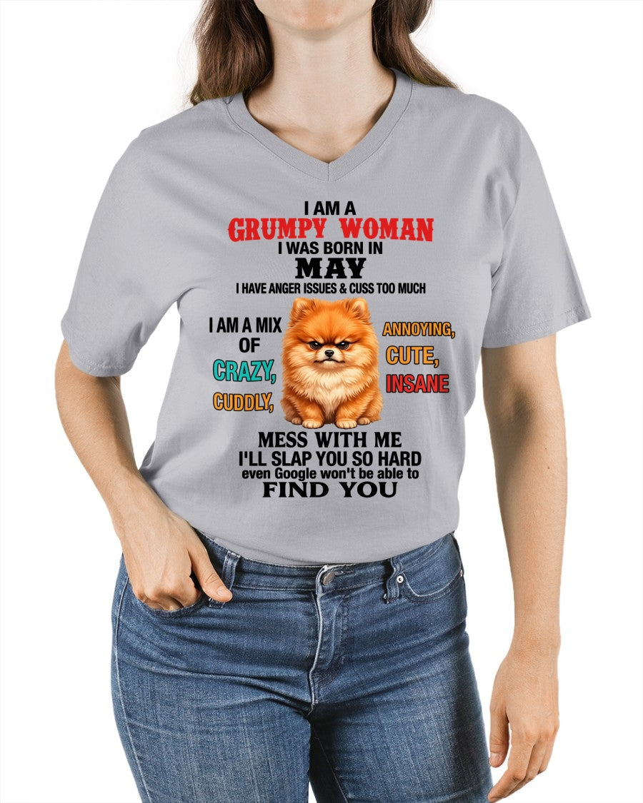 MAY - I AM A GRUMPY WOMAN - Birthday T Shirt For Woman - TRNN05 (SKU2605-229-05)