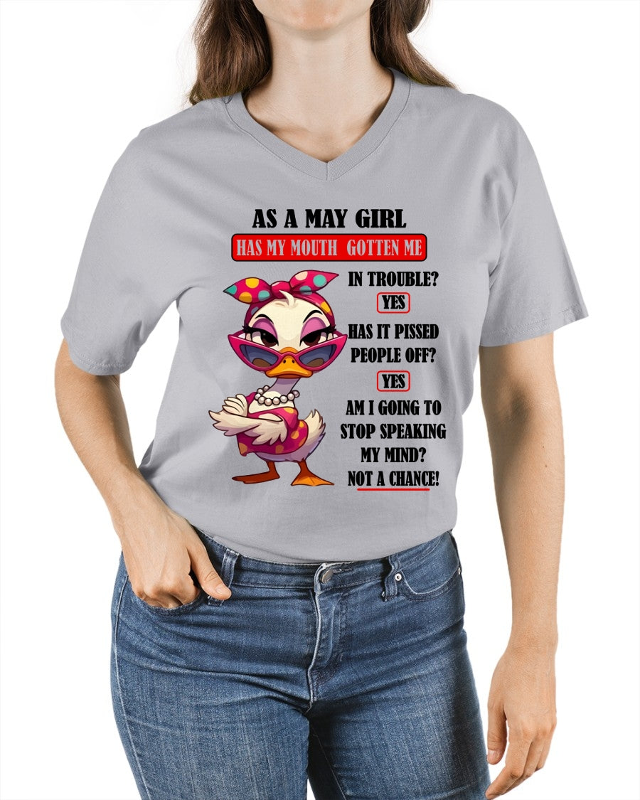 MAY – HAS MY MOUTH GOTTEN ME IN THE TROUBLE? - Birthday T Shirt For Woman - TRNN05 (SKU2604-38-05)