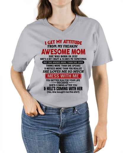 JULY - I Get My Attitude From My Freakin' Awesome Mom - FROM MOM - TRNN07 (SKU2609-260-07)