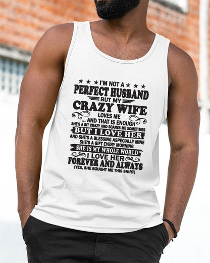 I'm Not A Perfect Man of Crazy Wife - Special Gift For Your Husband From Wife - TRNN00 (SKU12-243-00)