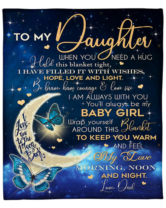 Special blanket for Daughter - From Dad blanket