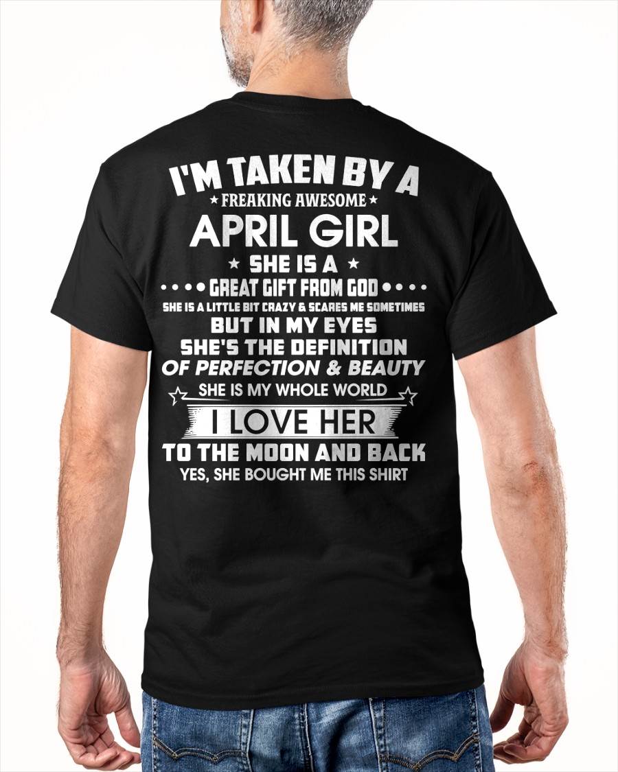 APRIL - I'M TAKEN BY A FREAKING AWESOME APRIL GIRL SHE IS A GREAT GIFT FROM GOD - FROM WIFE - TRNN04 (SKU26T-01259-04)