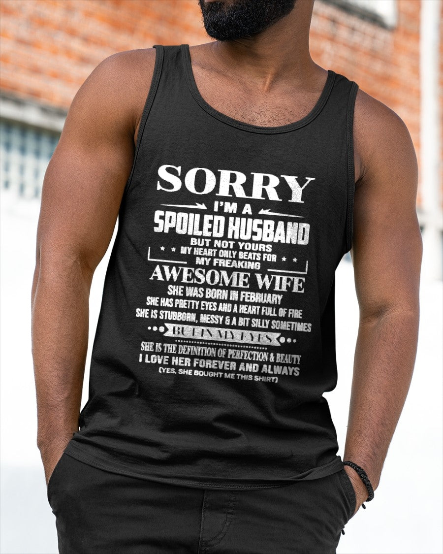 February - I'm A Spoiled Husband Of Awesome Wife - Perfect Gift For Your Husband From Wife - TRNN02 (SKU12-268-02)