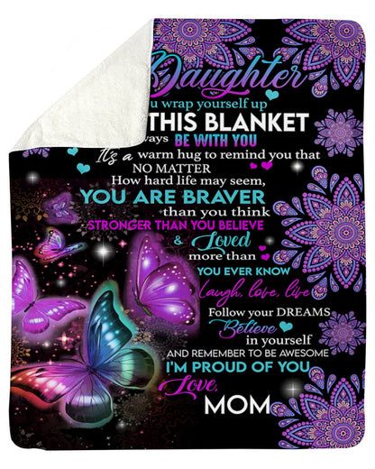 To My Daughter - Gift For Daughter Sherpa Fleece Blanket - from mom