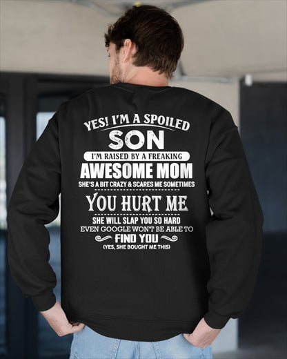 I'M A SPOILED SON I'M RAISED BY A FREAKING AWESOME MOM - T Shirt For Son From Mom - TRNN00 (SKU09-52-00)