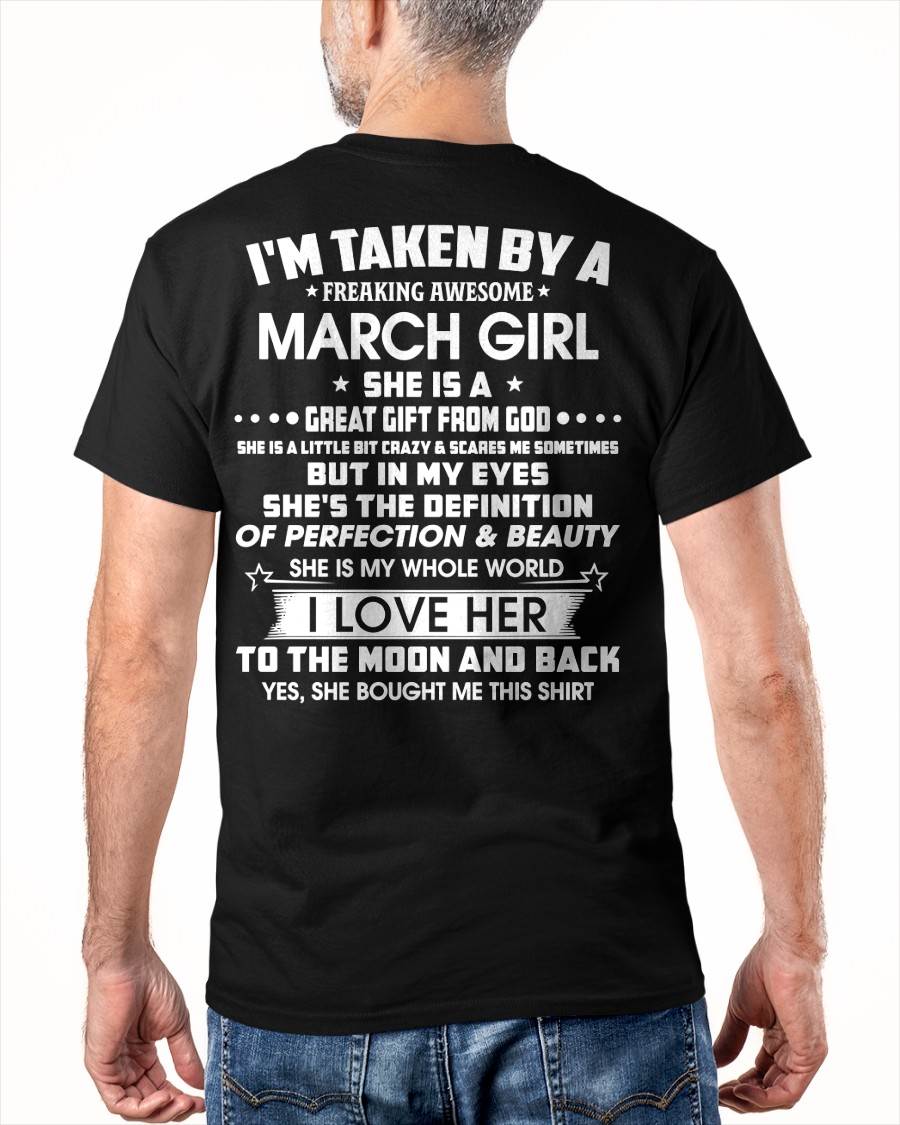 MARCH - I'M TAKEN BY A FREAKING AWESOME MARCH GIRL SHE IS A GREAT GIFT FROM GOD - FROM WIFE - TRNN03 (SKU26T-01259-03)