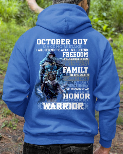 OCTOBER GUY - MAKE NO MISTAKE I WILL DEFEND THE WEAK, I WILL DEFEND FREEDOM - T SHIRT FOR STRONGMAN - TRNN10 (SKU2602-172-10)