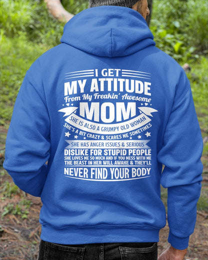 I Get My Attitude From My Freakin' Awesome Mom – Funny Son Shirt | Perfect Gift From Mom To Son - TRNN00 (SKU2603-66-00)
