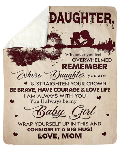 Special blanket for Daughter - From Mom blanket