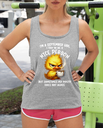 SEPTEMBER GIRL - Try To Be A Nice Person But Sometimes My Mouth Doesn’t Agree - BIRTHDAY GIFT T-SHIRT FOR WOMEN - TRNN09 (SKU2603-129-09)