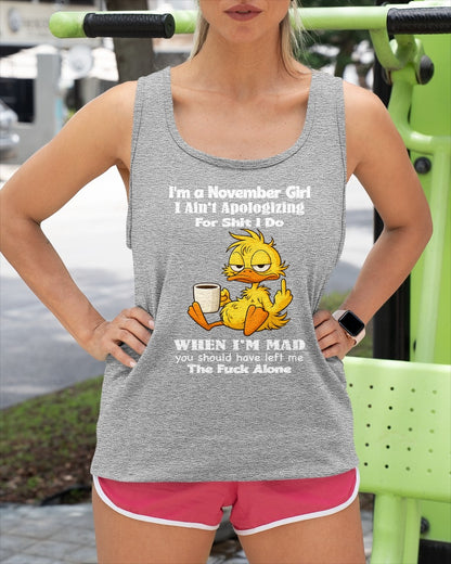 NOVEMBER - I Ain't Apologizing For Shit I Do - BIRTHDAY GIFT T-SHIRT FOR WOMEN - TRNN11 (SKU2603-282-11)