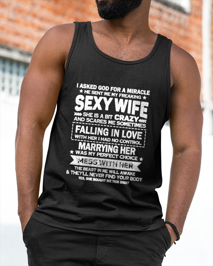 I ASKED GOD FOR A MIRACLE HE SENT ME MY FREAKING SEXY WIFE - GIFT TO HUSBAND FROM WIFE - TRNN00 (SKU26T-01-55-00)