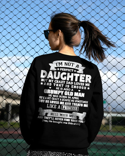 APRIL - I'M NOT A PERFECT DAUGHTER BUT MY CRAZY DAD LOVES ME - GIFT FROM DAD - TRNN04 (SKU2603-113-04)