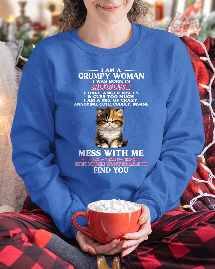 AUGUST - I AM A GRUMPY WOMAN - Birthday T Shirt For Woman - TRNN08 (SKU2605-227-08)